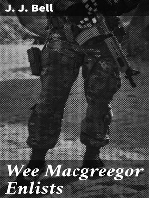 cover image of Wee Macgreegor Enlists